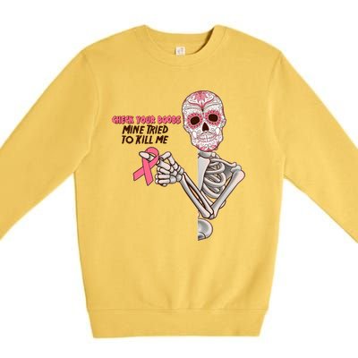 Funny Halloween Check Your Boobs Mine Tired To Kill Me Breast Cancer Awareness Premium Crewneck Sweatshirt