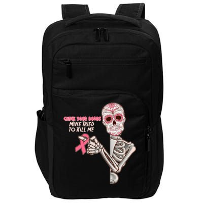 Funny Halloween Check Your Boobs Mine Tired To Kill Me Breast Cancer Awareness Impact Tech Backpack