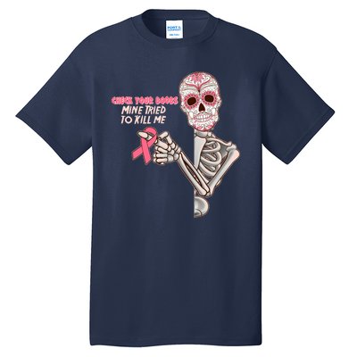 Funny Halloween Check Your Boobs Mine Tired To Kill Me Breast Cancer Awareness Tall T-Shirt