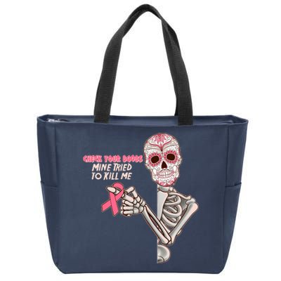 Funny Halloween Check Your Boobs Mine Tired To Kill Me Breast Cancer Awareness Zip Tote Bag