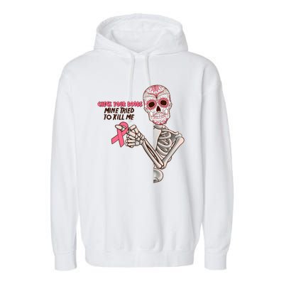 Funny Halloween Check Your Boobs Mine Tired To Kill Me Breast Cancer Awareness Garment-Dyed Fleece Hoodie