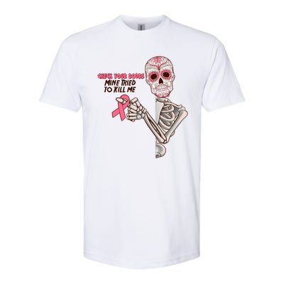 Funny Halloween Check Your Boobs Mine Tired To Kill Me Breast Cancer Awareness Softstyle CVC T-Shirt