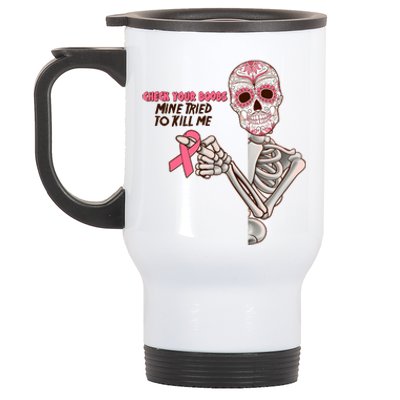 Funny Halloween Check Your Boobs Mine Tired To Kill Me Breast Cancer Awareness Stainless Steel Travel Mug