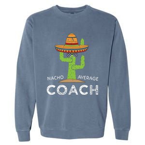 Fun Hilarious Coaching Humor Funny Saying Coach Garment-Dyed Sweatshirt