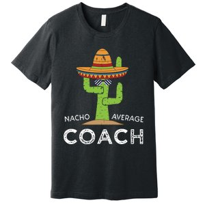 Fun Hilarious Coaching Humor Funny Saying Coach Premium T-Shirt