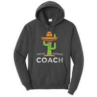 Fun Hilarious Coaching Humor Funny Saying Coach Tall Hoodie