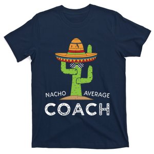 Fun Hilarious Coaching Humor Funny Saying Coach T-Shirt