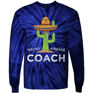 Fun Hilarious Coaching Humor Funny Saying Coach Tie-Dye Long Sleeve Shirt