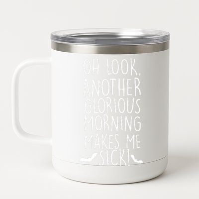 Funny Halloween, Cute Halloween, Another Glorious Morning 12 oz Stainless Steel Tumbler Cup