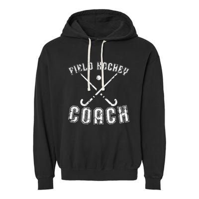 Field Hockey Coach Gifts Distressed Field Hockey Coach Garment-Dyed Fleece Hoodie