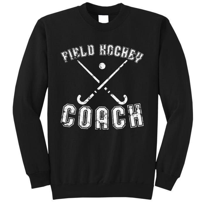 Field Hockey Coach Gifts Distressed Field Hockey Coach Tall Sweatshirt