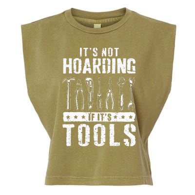 Funny Handyman Craftsman Its Not Hoarding If Its Tools Garment-Dyed Women's Muscle Tee