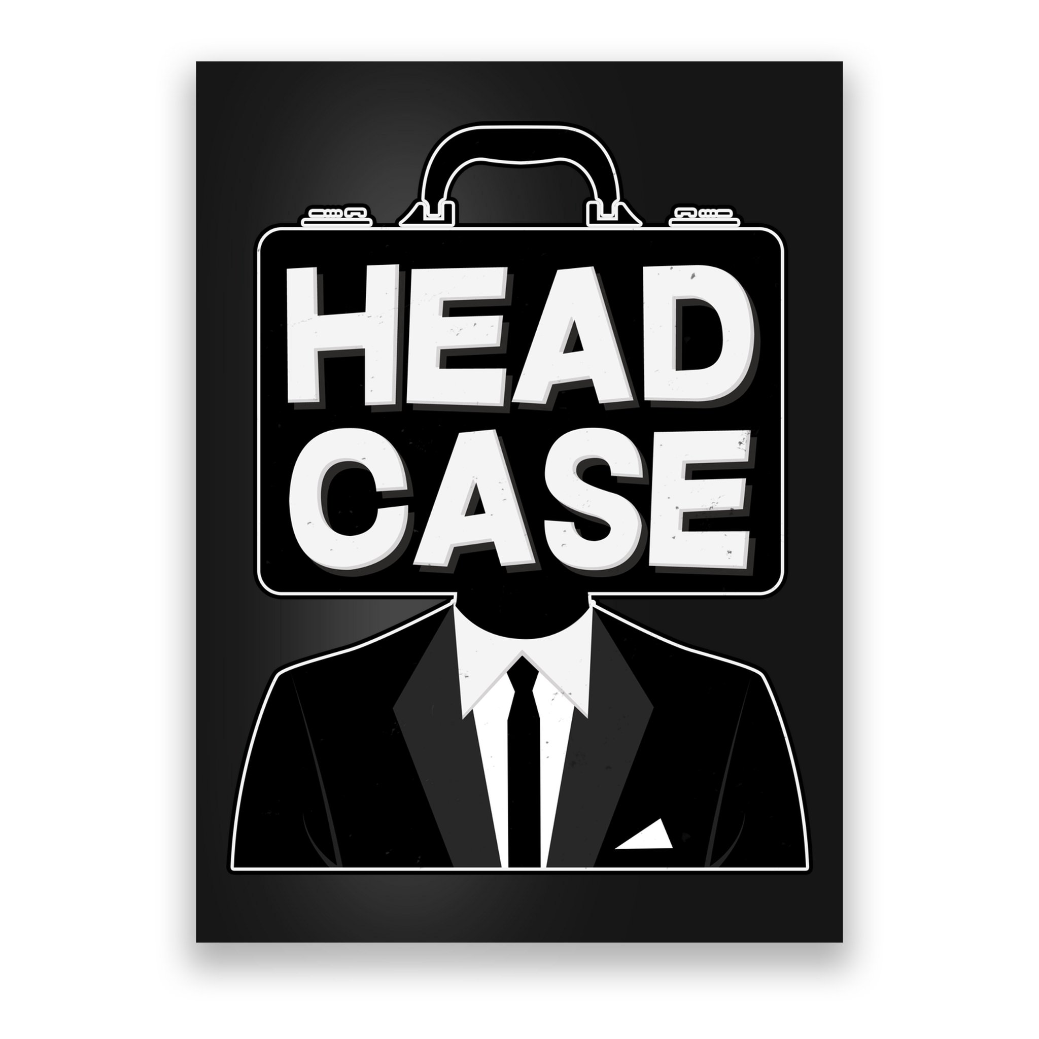 Funny Head Case Man Poster