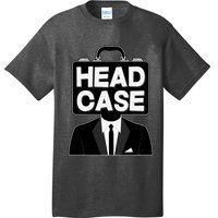 Funny Head Case Man T-Shirt