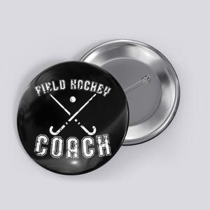 Field Hockey Coach Gifts Distressed Field Hockey Coach Button