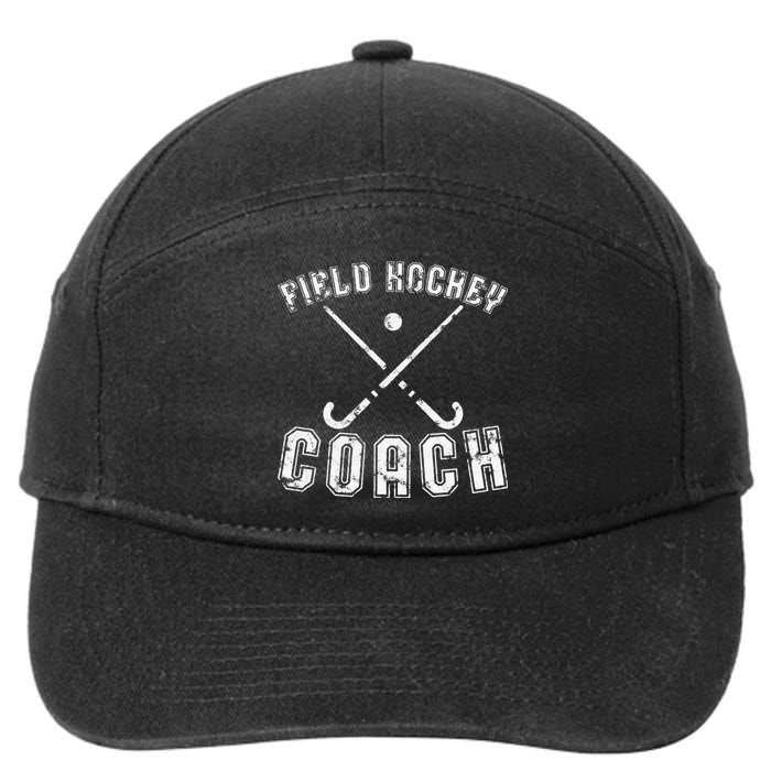 Field Hockey Coach Gifts Distressed Field Hockey Coach 7-Panel Snapback Hat