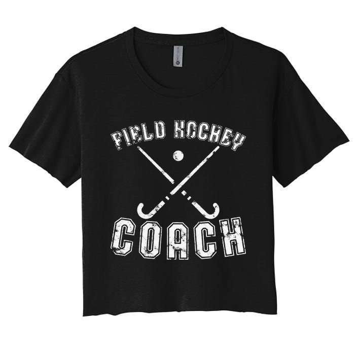 Field Hockey Coach Gifts Distressed Field Hockey Coach Women's Crop Top Tee