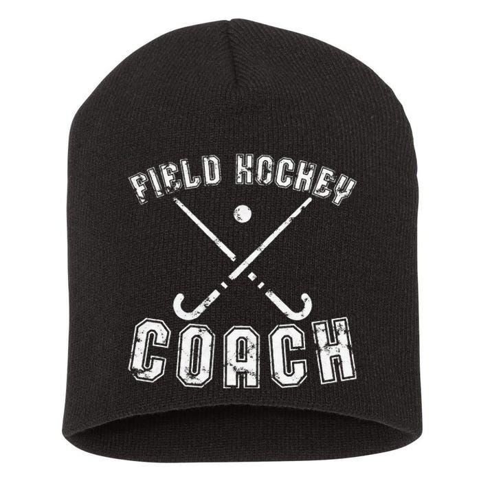 Field Hockey Coach Gifts Distressed Field Hockey Coach Short Acrylic Beanie