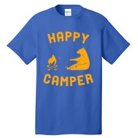 Funny Happy Camper Gift With Bear And Bonfire Gift Tall T-Shirt