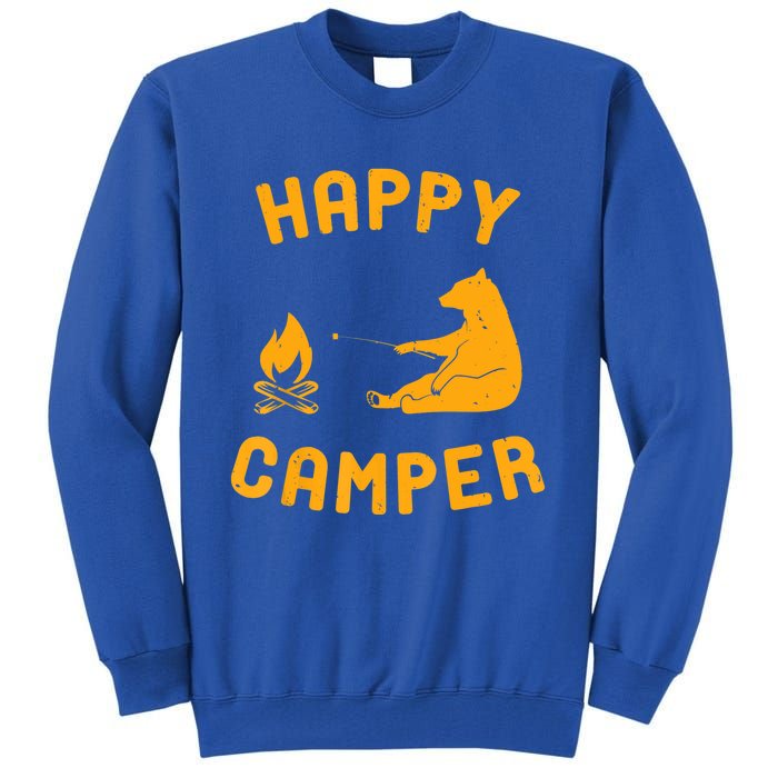 Funny Happy Camper Gift With Bear And Bonfire Gift Tall Sweatshirt