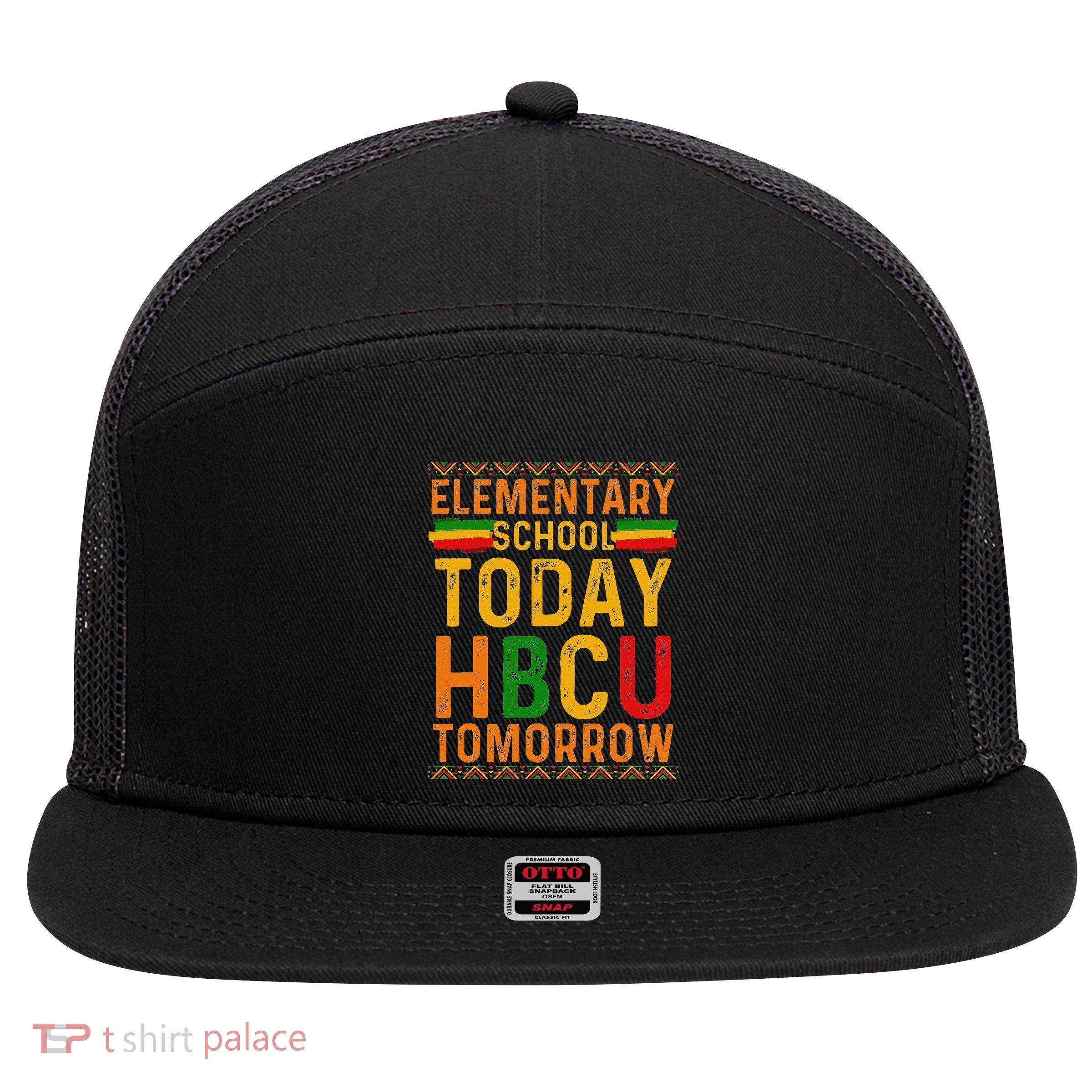 Future Hbcu College Elementary School Today Hbcu Tomorrow 7 Panel Mesh Trucker Snapback Hat