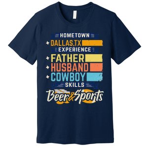 Father Husband Cowboy Beer Sports Dallas TX Dad Fathers Day Premium T-Shirt