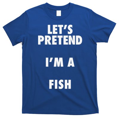 Fish Halloween Costume Lets Pretend Im A Fish T-Shirt