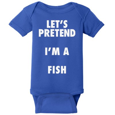 Fish Halloween Costume Lets Pretend Im A Fish Baby Bodysuit