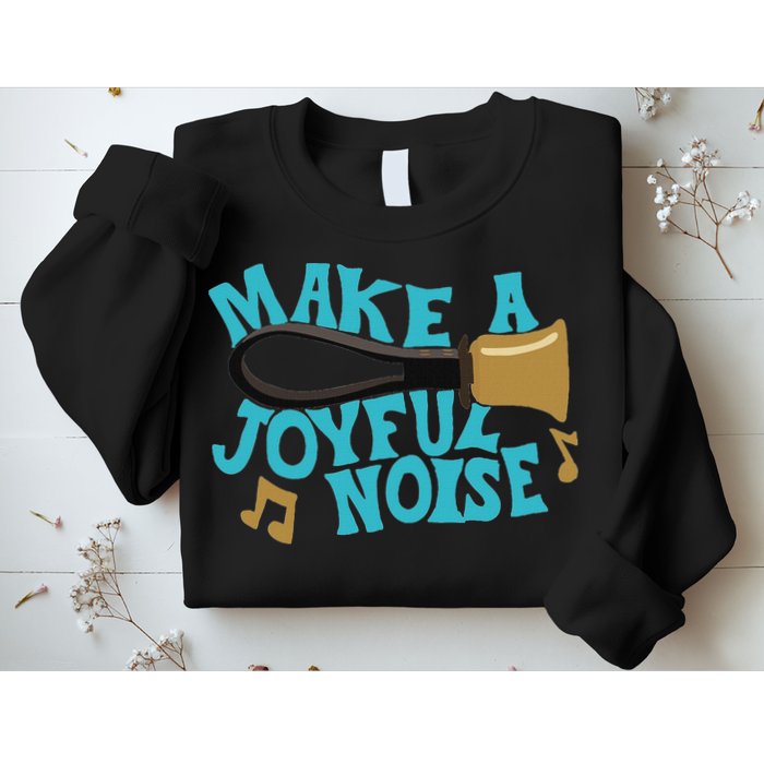 For Handbell Choir Ringers Make A Joyful Noise Graphic Sweatshirt