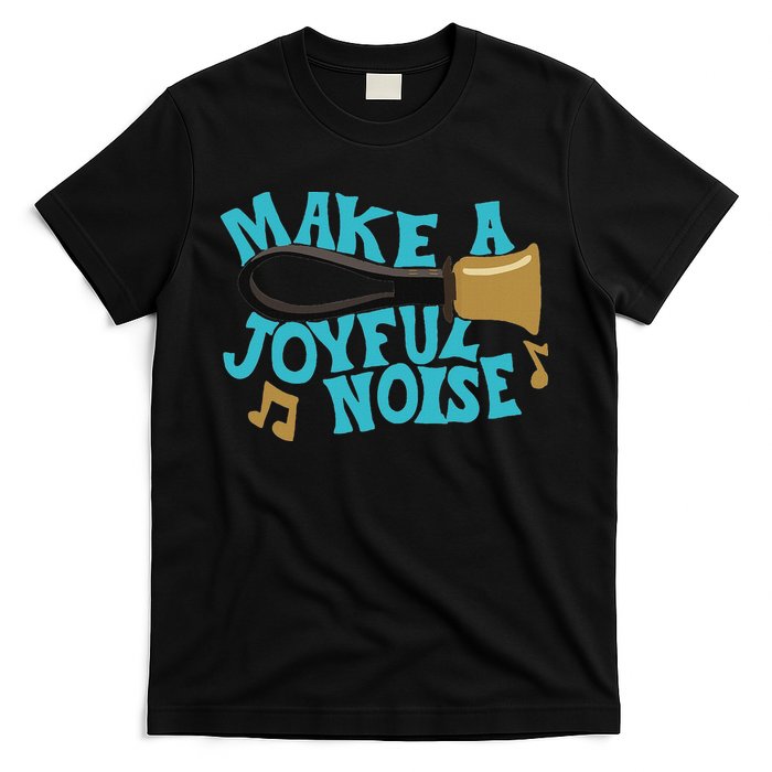 For Handbell Choir Ringers Make A Joyful Noise Graphic T-Shirt