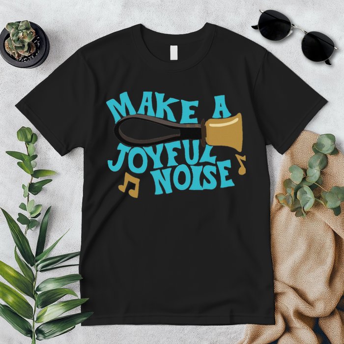 For Handbell Choir Ringers Make A Joyful Noise Graphic Premium T-Shirt