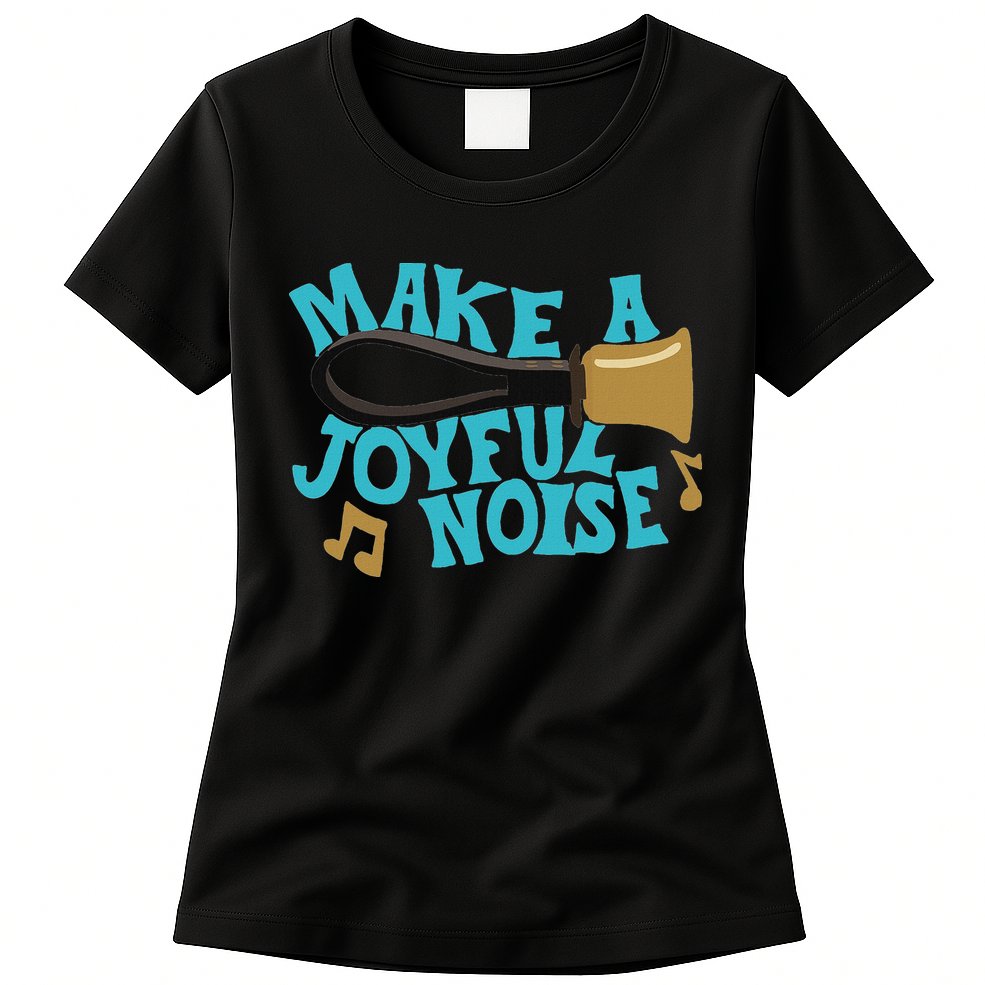For Handbell Choir Ringers Make A Joyful Noise Graphic Womens T-Shirt