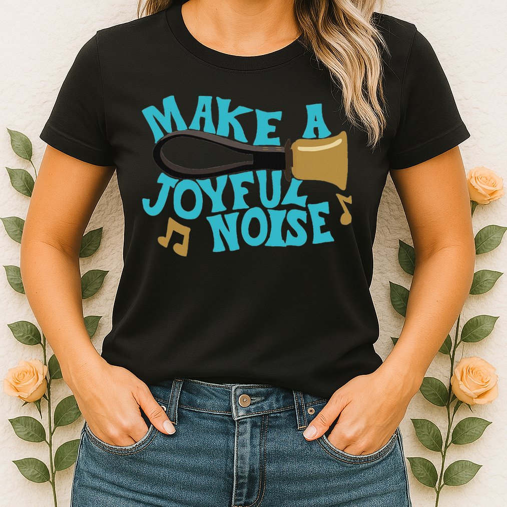 For Handbell Choir Ringers Make A Joyful Noise Graphic Womens T-Shirt