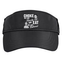 Funny Halloween, Cute Halloween, Choke Me Like Bundy Eat Me Like Dahmer Adult Drive Performance Visor