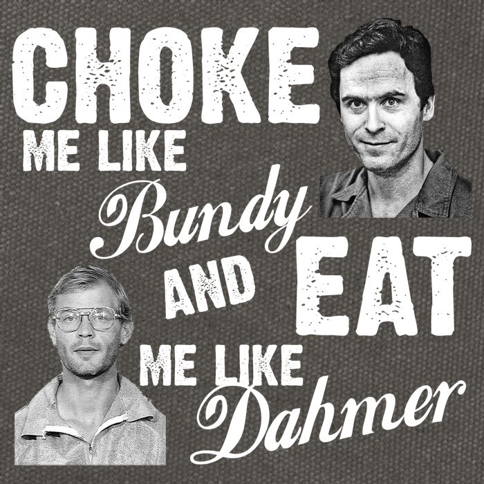 Funny Halloween, Cute Halloween, Choke Me Like Bundy Eat Me Like Dahmer Cotton Canvas Backpack