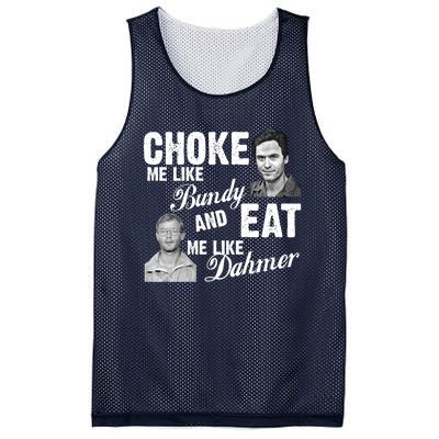 Funny Halloween, Cute Halloween, Choke Me Like Bundy Eat Me Like Dahmer Mesh Reversible Basketball Jersey Tank