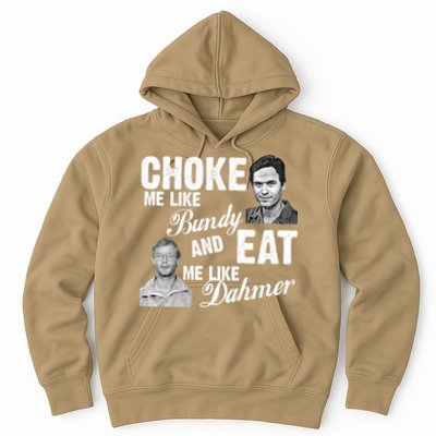 Funny Halloween, Cute Halloween, Choke Me Like Bundy Eat Me Like Dahmer Hoodie