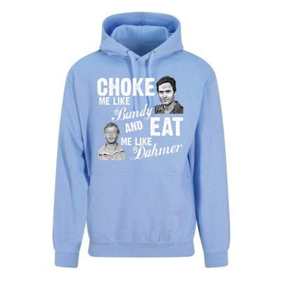 Funny Halloween, Cute Halloween, Choke Me Like Bundy Eat Me Like Dahmer Unisex Surf Hoodie