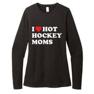 Funny Hockey Cool Gift I Love Hot Hockey Moms Funny Gift Womens CVC Long Sleeve Shirt