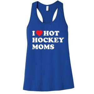 Funny Hockey Cool Gift I Love Hot Hockey Moms Funny Gift Women's Racerback Tank