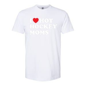 Funny Hockey Cool Gift I Love Hot Hockey Moms Funny Gift Softstyle CVC T-Shirt