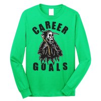 Funny Halloween Career Goals Grim Reaper Long Sleeve Shirt