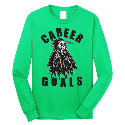 Funny Halloween Career Goals Grim Reaper Long Sleeve Shirt