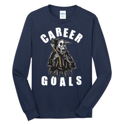 Funny Halloween Career Goals Grim Reaper Tall Long Sleeve T-Shirt