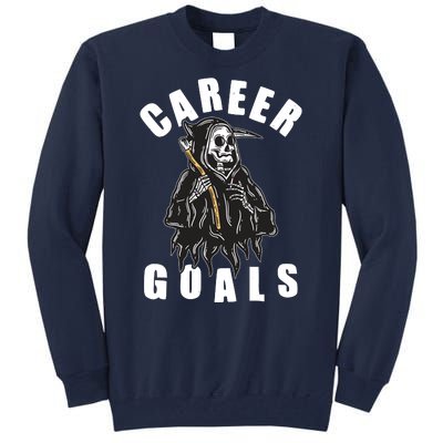 Funny Halloween Career Goals Grim Reaper Tall Sweatshirt