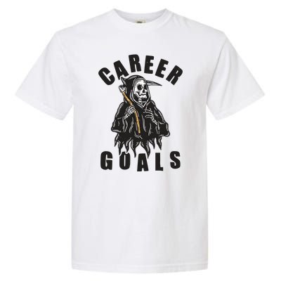 Funny Halloween Career Goals Grim Reaper Garment-Dyed Heavyweight T-Shirt