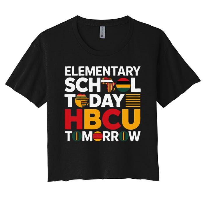 Future HBCU College Elementary School Today HBCU Tomorrow Women's Crop Top Tee