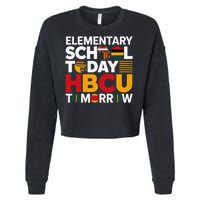 Future HBCU College Elementary School Today HBCU Tomorrow Cropped Pullover Crew