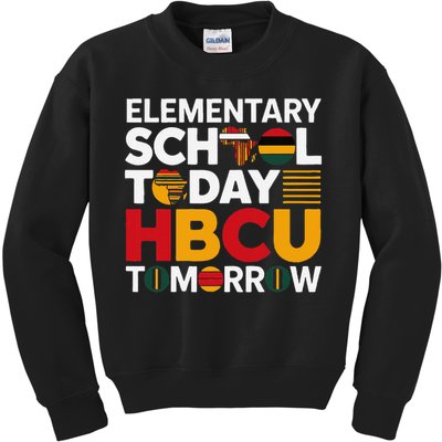 Future HBCU College Elementary School Today HBCU Tomorrow Kids Sweatshirt