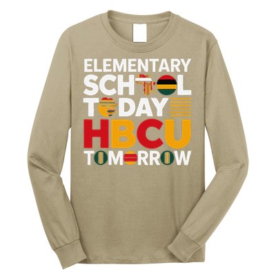 Future HBCU College Elementary School Today HBCU Tomorrow Long Sleeve Shirt
